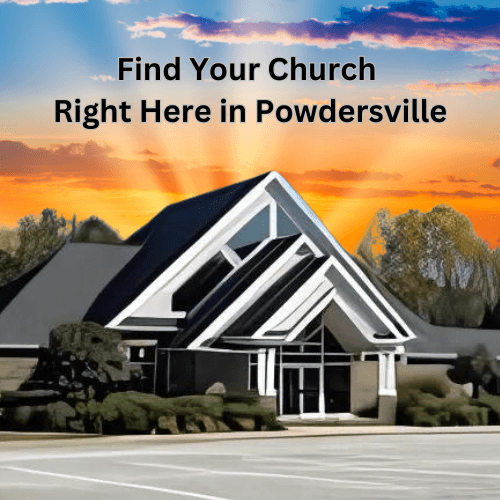 where to go to church in Powdersville